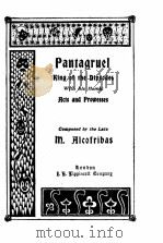 PANTAGRUEL KING OF THE DIPSODES WITH HIS HEROIC ACTS AND PROWESSES VOL.II     PDF电子版封面    M.ALCOFRIBAS 