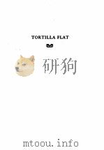 TORTILLA FLAT   1935  PDF电子版封面    FOHN STEINBECK 
