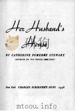 HER HUSBAND‘S HOUSE   1946  PDF电子版封面     