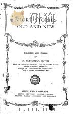 SHORT STORIES OLD AND NEW   1916  PDF电子版封面    C. ALPHONSO SMITH 