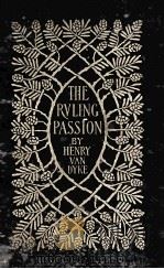THE RULING RASSION   1901  PDF电子版封面    HENRY VAN DYKE 