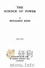 THE SCIENCE OF POWER   1919  PDF电子版封面    BENJAMIN KIDD 