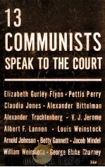 13 COMMUNISTS SPEAK TO THE COURT（1953 PDF版）