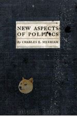 NEW ASPECTS OF POLITICS（1925 PDF版）