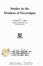 STUDIES IN THE PROBLEM OF SOVEREIGNTY   1917  PDF电子版封面    HAROLD J. LASKI 