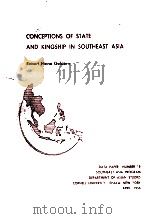 CONCEPTIONS OF STATE AND KINGSHIP IN SOUTHEAST ASIA   1963  PDF电子版封面     