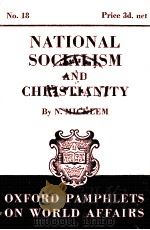 OXFORD PAMPHLETS ON WORLD AFFAIRS NO.18 NATIONAL SOCIALISM AND CHRISTIANITY（1939 PDF版）