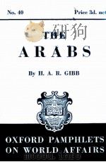 OXFORD PAMPHLETS ON WORLD AFFAIRS NO.40 THE ARABS（1940 PDF版）