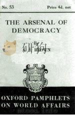 OXFORD PAMPHLETS ON WORLD AFFAIRS NO.53 THE ARSENAL OF DEMOCRACY（1941 PDF版）