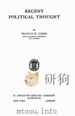 PECENT POLITICAL THOUGHT   1934  PDF电子版封面    FRANCIS W. COKER 