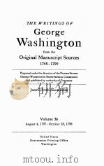 THE WRITINGS OF GEORGE WASHINGTON 1745-1799 VOLUME 36 1797-1798   1941  PDF电子版封面    JOHN C. FITZPATRICK 