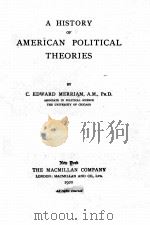 A HISTORY OF AMERICAN POLITICAL THEORIES（1920 PDF版）