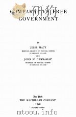 COMPARATIVE FREE GOVERNMENT   1920  PDF电子版封面    JESSE MACY AND JOHN W. GANNAWA 