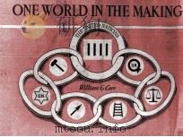 ONE WORLD IN THE MAKING   1946  PDF电子版封面    WILLIAM G. CARR 