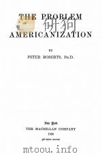 THE PROBLEM OF AMERICANIZATION（1920 PDF版）