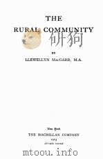THE RURAL COMMUNITY   1923  PDF电子版封面    LLEWELLYN MACGARR 