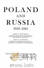 POLAND AND PUSSIA 1919-1945   1945  PDF电子版封面    JAMES T. SHOTWELL AND MAX M. L 