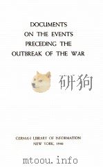 DOCUMENTS ON THE EVENTS PRECEDING THE OUTBREAK OF THE WAR（1940 PDF版）