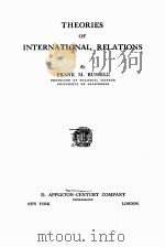 THEORIES OF INTERNATIONAL RELATIONS   1936  PDF电子版封面    FRANK M. RUSSELL 