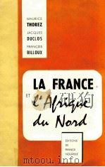 AL FRANCE ET I‘ALGERIE   1955  PDF电子版封面    MAURICE THOREZ 