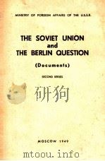 THE SOVIET UNION AND THE BERLIN QUESTION   1919  PDF电子版封面     