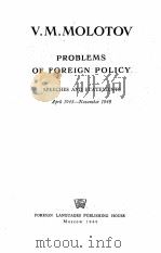 PROBLEMS OF FOREIGN POLICY   1949  PDF电子版封面    V.M. MOLOTOV 