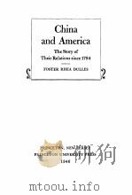 CHINA AND AMERICA   1946  PDF电子版封面    FOSTER RHEA DULLES 