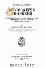 LEGISLATIVE PROBLEMS VOLUME 1   1935  PDF电子版封面    ROBERT LUCE 