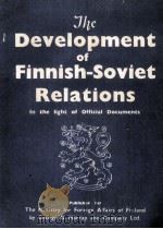 THE DEVELOPMENT OF FINNISH-SOVIET RELATIONS   1940  PDF电子版封面     