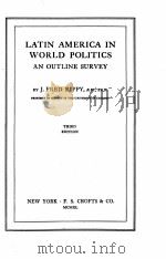 LATIN AMERICA IN WORLD POLITICS AN OUTLINE SURVEY（1928 PDF版）