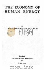 THE ECONOMY OF HUMAN ENERGY   1924  PDF电子版封面    THOMAS NIXON CARVER 