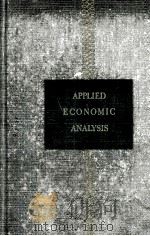 APPLIED ECONOMIC ANALYSIS   1948  PDF电子版封面    FRANCIS M. BODDY 