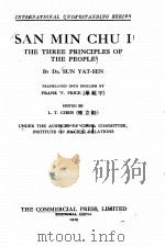 SAN MIN CHU I THE THREE PRINCIPLES OF THE PEOPLE   1929  PDF电子版封面    SUN YAT-SEN 