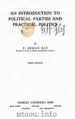 AN INTRODUCTION TO POLITICAL PARTIES AND PRACTICAL POLITICS THIRD EDITION（1924 PDF版）
