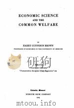 ECONOMIC SCIENCE AND THE COMMON WELFARE（1923 PDF版）