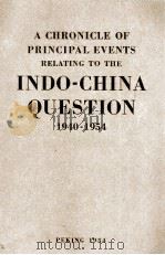 INDO-CHINA QUESTION 1940-1954   1954  PDF电子版封面     