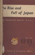 THE RISE AND FALL OF JAPAN   1945  PDF电子版封面     