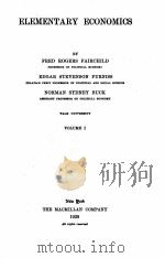 ELEMENTARY ECONOMICS VOLUME 1   1928  PDF电子版封面    FRED ROGERS FAIRCHILD 