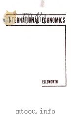 INTERNATIONAL ECONOMICS   1938  PDF电子版封面    P.T. ELLSWORTH 