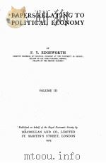 PAPERS RELATING TO POLITICAL ECONOMY VOLUME 3   1925  PDF电子版封面    F.Y. EDGEWORTH 
