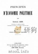 PRINCIPES D‘ECONOMIE POLITIQUE PAR CHARLES GIDE VINGT TROISIEME EDITION   1921  PDF电子版封面     