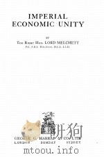IMPERIAL ECONOMIC UNITY   1930  PDF电子版封面    LORD MELCHETT 