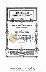 PRINCIPLES  OF  POLITICAL  ECONOMY   REVISED  EDITION   VOLUME 2   1899  PDF电子版封面    JOHN STUART MILL 