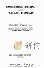 DIMINISHING RETURNS AND PLANNED ECONOMY   1937  PDF电子版封面    GEORGE M. PETERSON 