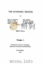 THE ECONOMIC PROCESS VOLUME 1 REVISED EDITION   1938  PDF电子版封面    FLOYD E. ARMSTRONG 
