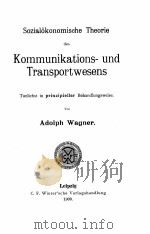 KOMMUNIKATIONS-UND TRANSPORTWESENS   1909  PDF电子版封面    ADOLPH WAGNER 