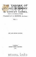 THE THEORY OF SOCIAL ECONOMY VOLUME 1 REVISED EDITION   1932  PDF电子版封面    GUSTAV CASSEL 