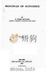 PRINCIPLES OF ECONOMICS VOLUME 1   1925  PDF电子版封面    O. FRED BOUCKE 