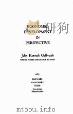 ECONOMIC DEVELOPMENT IN PERSPECTIVE   1963  PDF电子版封面    JOHN KENNETH GALBRAITH 