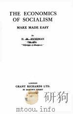 THE ECONOMICS OF SOCIALISM MARX MADE EASY     PDF电子版封面    H.M. HYNDMAN 